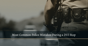DUI police report mistakes